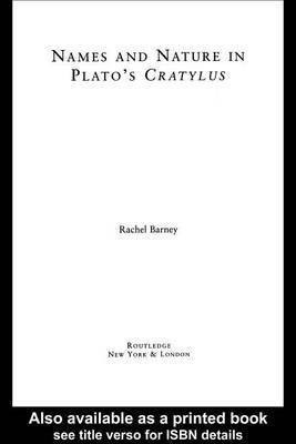Names and Nature in Plato's Cratylus(English, Electronic book text, Barney Rachel)
