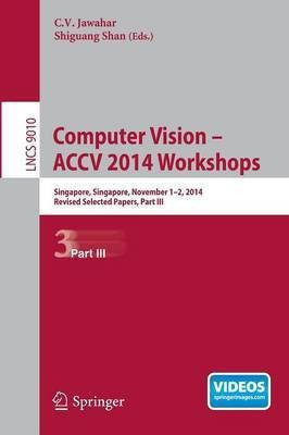 Computer Vision - ACCV 2014 Workshops(English, Paperback, unknown)