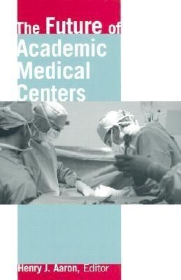 The Future of Academic Medical Centers(English, Hardcover, unknown)