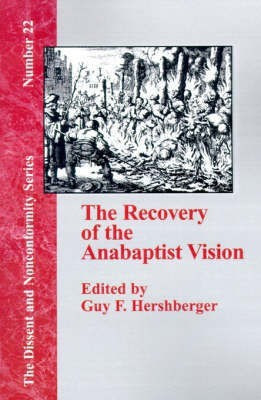 The Recovery of the Anabaptist Vision(English, Paperback, unknown)