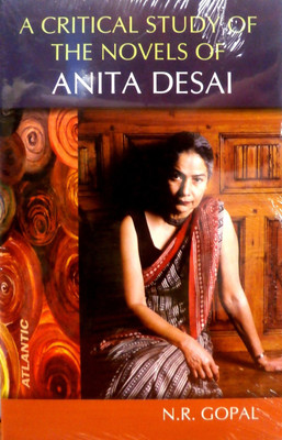 A Critical Study of the Novels of Anita Desai(English, Hardcover, Gopal N.R.)