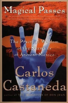 Magical Passes(English, Paperback, Castaneda Carlos)