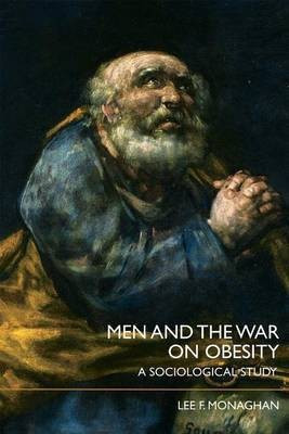 Men and the War on Obesity(English, Electronic book text, Monaghan Lee F Dr)