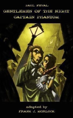 Gentlemen of the Night - Captain Phantom(English, Paperback, Feval Paul,)