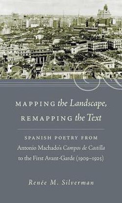 Mapping the Landscape, Remapping the Text(English, Hardcover, Silverman RenA (c)e M.)