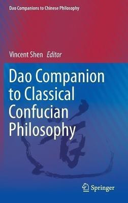 Dao Companion to Classical Confucian Philosophy(English, Hardcover, unknown)