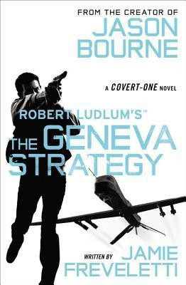 Robert Ludlum's (Tm) the Geneva Strategy(English, Paperback, Freveletti Jamie)