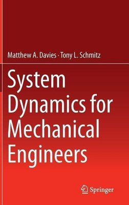 System Dynamics for Mechanical Engineers(English, Hardcover, Davies Matthew)