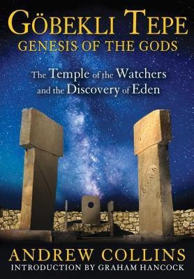 Gobekli Tepe: Genesis of the Gods(English, Paperback, Collins Andrew)