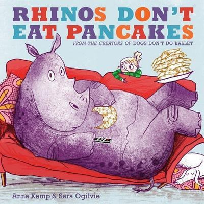Rhinos Don't Eat Pancakes(English, Paperback, Kemp Anna)