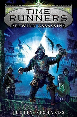 Time Runners: Rewind Assassin(English, Paperback, Richards Justin)