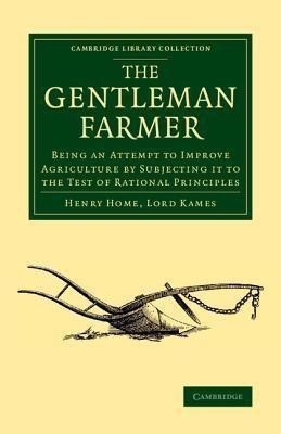 The Gentleman Farmer(English, Paperback, Home, Lord Kames Henry)