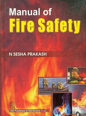 Manual of Fire Safety(English, Hardcover, Sesha Prekash)