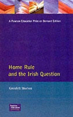 Home Rule and the Irish Question(English, Paperback, Morton G.)