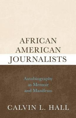 African American Journalists(English, Electronic book text, Hall Calvin L)