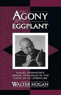 The Agony and the Eggplant(English, Hardcover, Hogan Walter)