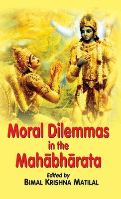Moral Dilemmas in the "Mahabharata"(English, Hardcover, unknown)