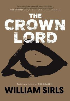 The Crown Lord(English, Hardcover, Sirls William)