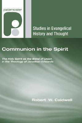Communion in the Spirit(English, Paperback, Caldwell Robert W)