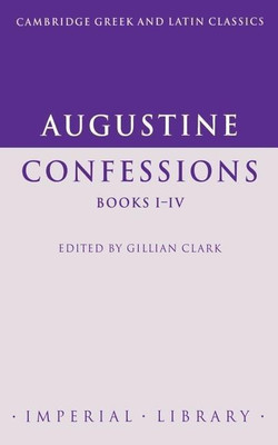 Augustine: Confessions Books I-IV(English, Paperback, Augustine)