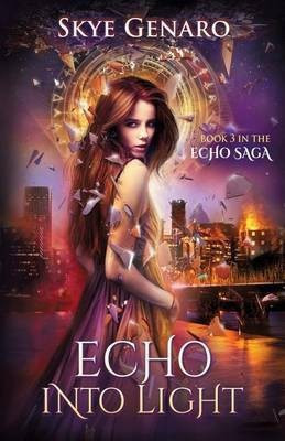 Echo Into Light(English, Paperback, Skye Genaro)