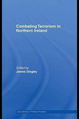 Combating Terrorism in Northern Ireland(English, Electronic book text, Dingley James)