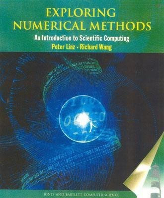 Exploring Numerical Methods: an Introduction to Scientific Computing Using MATLAB(English, Hardcover, Linz Peter)