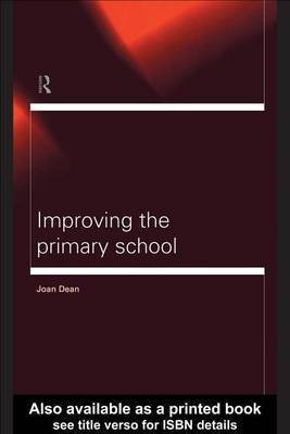 Improving the Primary School(English, Electronic book text, Dean Mrs Joan)
