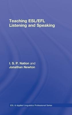 Teaching ESL/EFL Listening and Speaking(English, Hardcover, Nation Paul)