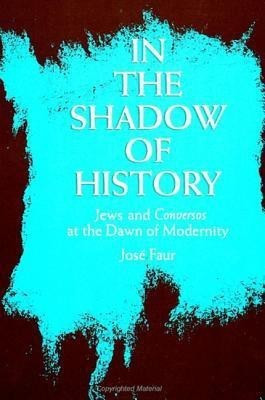 In the Shadow of History(English, Hardcover, Faur Jose)