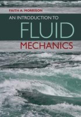 An Introduction to Fluid Mechanics(English, Hardcover, Morrison Faith A.)