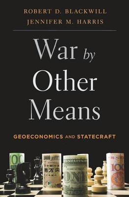 War by Other Means(English, Paperback, Blackwill Robert D. Ambassador)