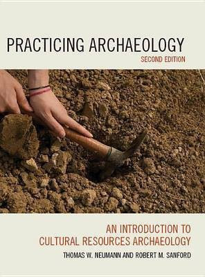 Practicing Archaeology(English, Electronic book text, Neumann Thomas W)