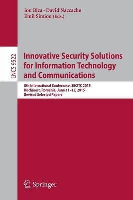 Innovative Security Solutions for Information Technology and Communications(English, Paperback, unknown)