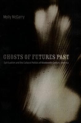Ghosts of Futures Past(English, Paperback, McGarry Molly Dr.)