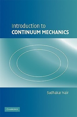 Introduction to Continuum Mechanics(English, Hardcover, Nair Sudhakar)