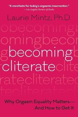 Becoming Cliterate(English, Paperback, Mintz Laurie)