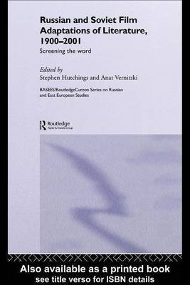 Russian and Soviet Film Adaptations of Literature, 1900-2001(English, Electronic book text, Hutchings Stephen)