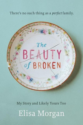 The Beauty of Broken(English, Paperback, Morgan Elisa)