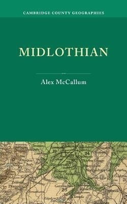 Midlothian(English, Paperback, McCallum Alex)