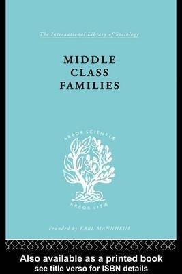 Middle Class Families(English, Electronic book text, Bell Colin Professor)