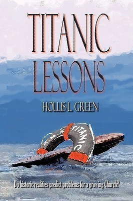 Titanic Lessons(English, Paperback, Green Hollis Lynn)