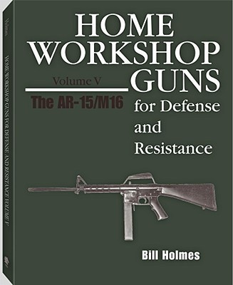 Ar-15/M16: AR-15/M16 No.5(English, Paperback, Holmes Bill)