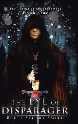 The Eye of Disparager(English, Hardcover, Smith Brett Stuart)