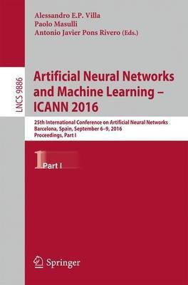 Artificial Neural Networks and Machine Learning - ICANN 2016(English, Paperback, unknown)