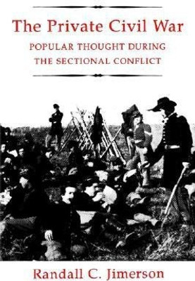 The Private Civil War(English, Paperback, Jimerson Randall C.)