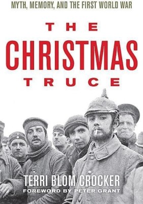 The Christmas Truce(English, Hardcover, Crocker Terri Blom)