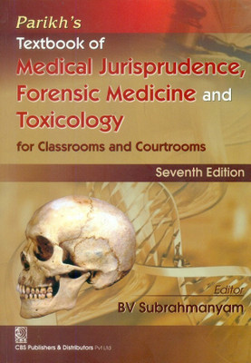 Parikhs Textbook of Medical Jurisprudence, Forensic Medicine and Toxicology for Classrooms and Courtrooms(English, Paperback, Subrahmanyam B.V.)