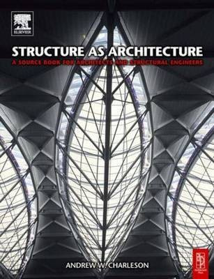 Structure as Architecture(English, Paperback, Charleson Andrew)