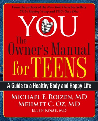 You: The Owner's Manual for Teens(English, Paperback, Roizen Michael F MD)